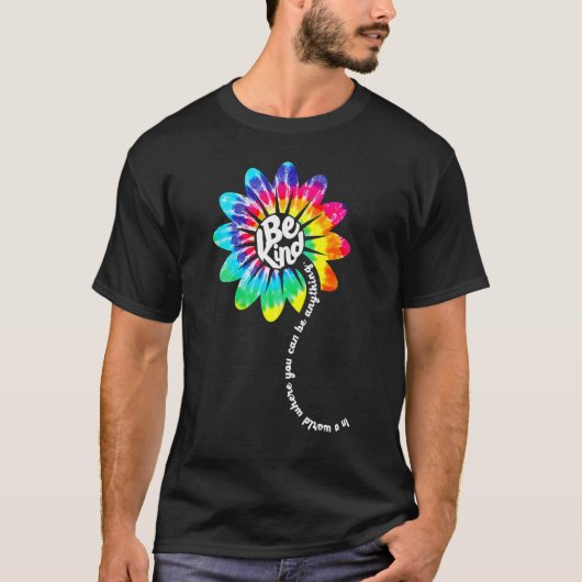 T-shirt Soit une chemise Super Tie Dye Flower Power Ant ca (Devant)