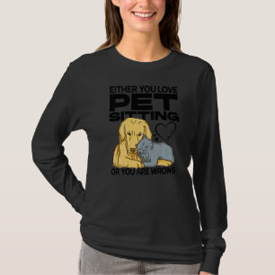 T-shirt Soit Vous Aimez Les Animaux De Compagnie Assis, So