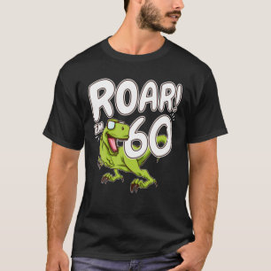 T-shirt Soixante 60E Anniversaire Fête Dinosaure 60 Ans