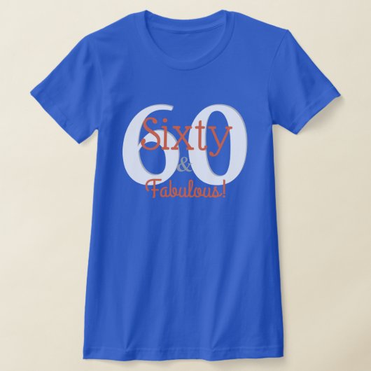 T-shirt Soixante et fabuleux Joyeux 60e anniversaire Turqu (Poser)