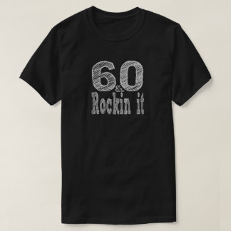 T-shirt Soixante-et-Rockin-Il Soixantième anniversaire