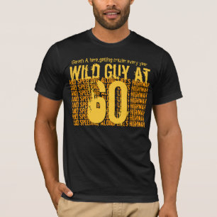 T-shirt soixantième Type sauvage d'anniversaire expédian