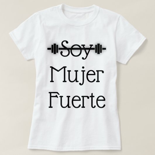 T-shirt Soja Mujer Fuerte (Design devant)