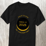 T-shirt Solaire Eclipse 2025 Personnalisé<br><div class="desc">Célébrez l'Éclipse solaire le 29 mars 2025 avec ce T-shirt personnalisé. Modifiez le nom de famille et l'un des textes pour customiser.</div>