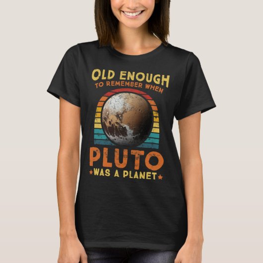 T-shirt Solar System old enough Pluto Space and Planets Sc (Devant)