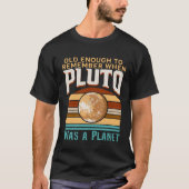 T-shirt Solar System old enough Pluto Space and Planets Sc (Devant)