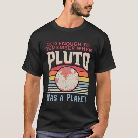 T-shirt Solar System old enough Pluto Space and Planets Sc (Devant)