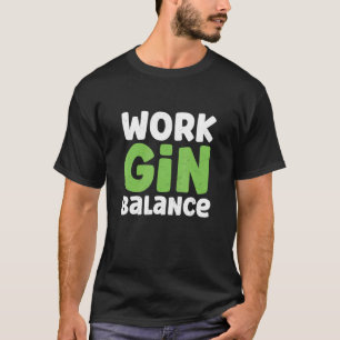 T-shirt Solde du gain de travail pour gin