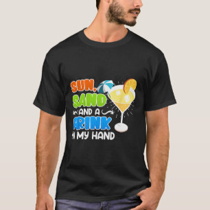 T-shirt Soleil Sable et Boire dans ma main amusant vacance