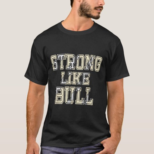 T-shirt Solide Comme Taureau Bodybuilding Et Alimentation  (Devant)