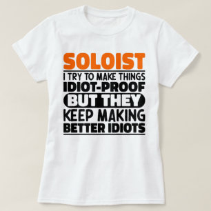 T-shirt Soloist J'Essaie De Faire Des Choses Drôle Sayings
