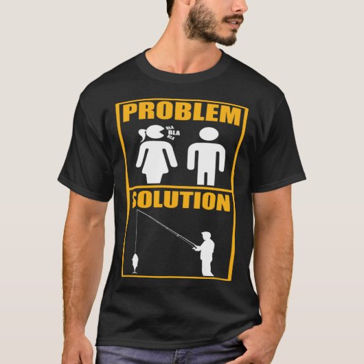 T-shirt Solution de problème de pêcheur Pêche Pêcheur (Devant)