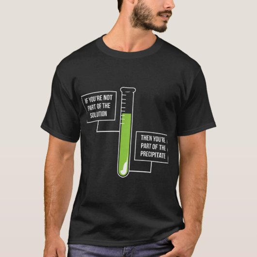 T-shirt Solution Ou Précipiter Funny Chimiste (Devant)