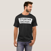 T-shirt Solveur de problème (Devant entier)