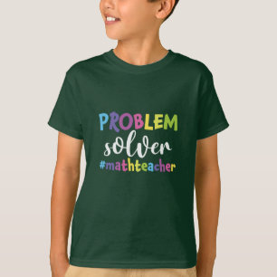 T-shirt Solveur du problème de l'enseignant en mathématiqu