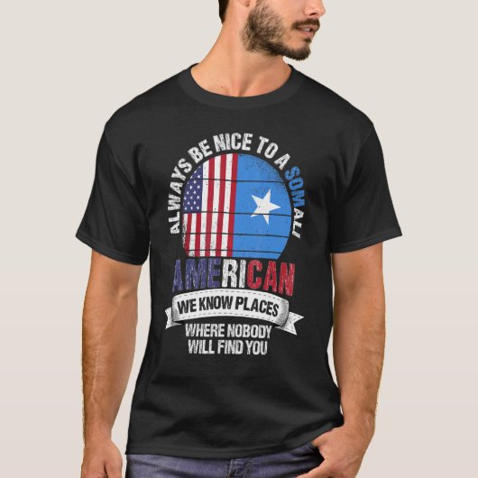 T-shirt Somali American We know Places where Country Somal (Devant)