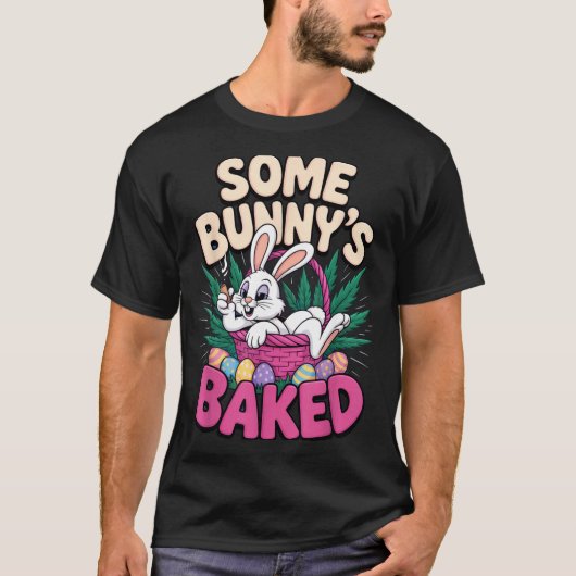 T-shirt Some Bunnys Baked Funny Easter Vibe For Humor (Devant)