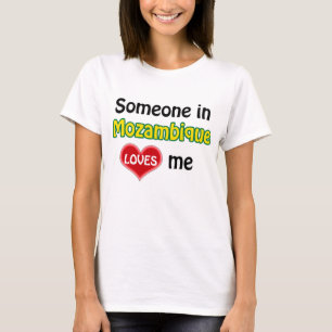 T-shirt Someone au Mozambique loves-moi