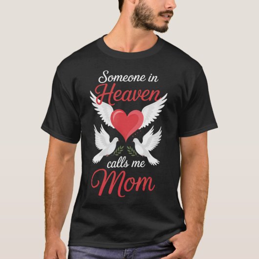T-shirt Someone In Heaven Calls Me Mom (Devant)