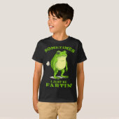 T-shirt Sometimes I Just Be Farting Funny Frog  (Devant entier)