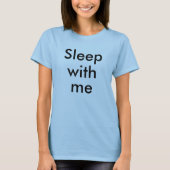 T-shirt Sommeil avec moi (Devant)