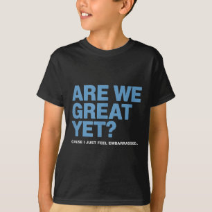 T-shirt Sommes-nous déjà grands ? Parce que je me sens jus