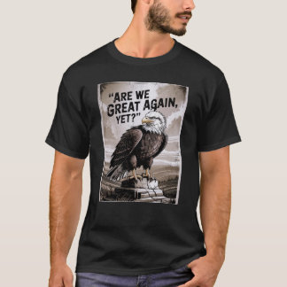 T-shirt Sommes-Nous Encore Grands ?