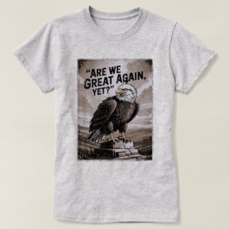 T-shirt Sommes-Nous Encore Grands ?