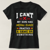 T-shirt Son A Hardball Squash Exercice Amusant Parents Hum (Design devant)