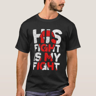 T-shirt Son Combat Est Mon Combat Congénitale Déficience C