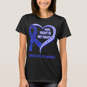 T-shirt Son Combat Est Mon Combat Contre Myélites Transver