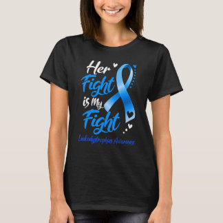 T-shirt Son combat est mon combat Leukodystrophies sensibi