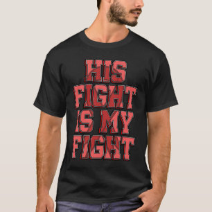 T-shirt Son combat est mon combat Maladie cardiaque Artère