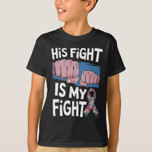 T-shirt Son combat est mon combat Soutenez la sensibilisat