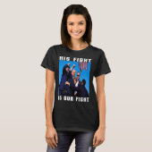 T-shirt Son Combat Est Notre Combat (Devant entier)
