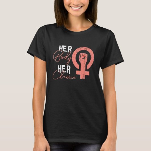 T-shirt Son Corps Son Choix Pro Choice Abortion Féministe (Devant)