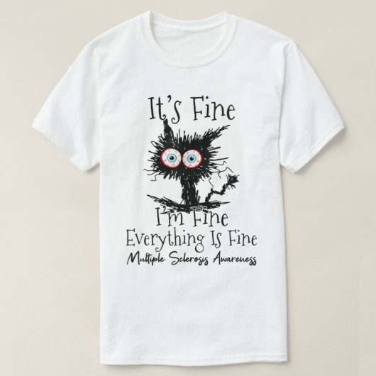 T-shirt Son fine Im Chat fine Sclérose en plaques Sensibil (Design devant)