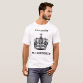 T-shirt Son Humour Lordship Crown Funny Personnalisé (Devant entier)