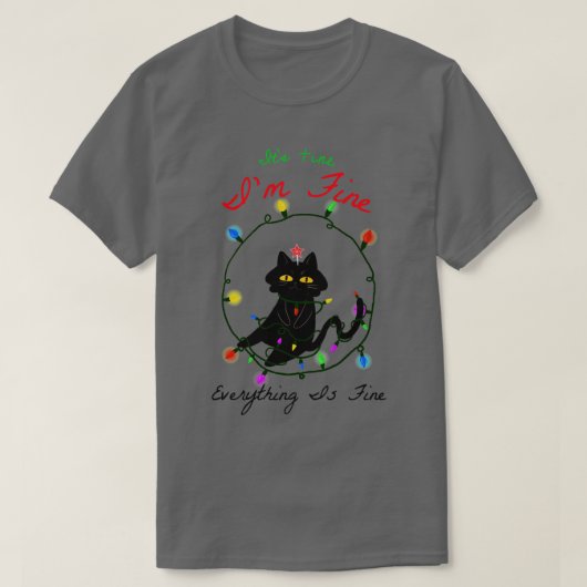 T-shirt Son Im Fine Tout Est Bien Drôle Chat Chri (Design devant)