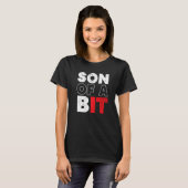 T-shirt Son Of A Bit Information Technology Specialist IT  (Devant entier)