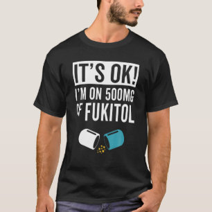 T-shirt Son OK Im Sur 500 Mgs De Capsules Fukitol