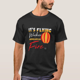 T-shirt Son Osier Volant Propulsé Par Fire Heißluftballo