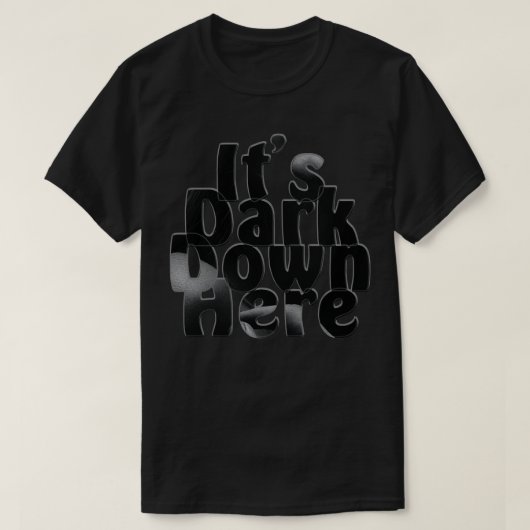 T-shirt Son Sombre Ici En Bas (Design devant)