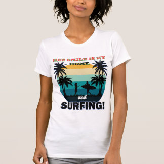 T-shirt Son sourire est ma maison et le surf - Surf romant