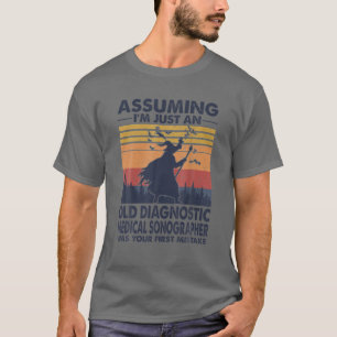 T-shirt Sonographe Médicale diagnostique En supposant que