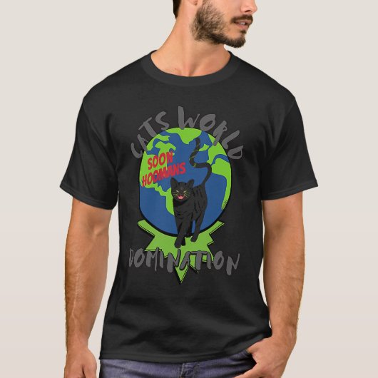 T-shirt SOON HOOMANS CATS WORLD DOMINATION Black Cat (Devant)
