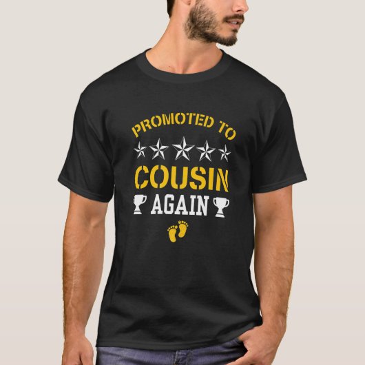 T-shirt Soon To Be Cousin Again Promoted To Big Cousin Ag (Devant)