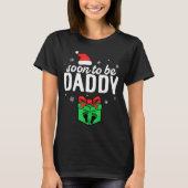 T-shirt Soon To Be Daddy Christmas Funny Pregnancy Announc (Devant)