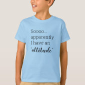 T-shirt Sooo apparemment j'ai une attitude drôle (Devant)