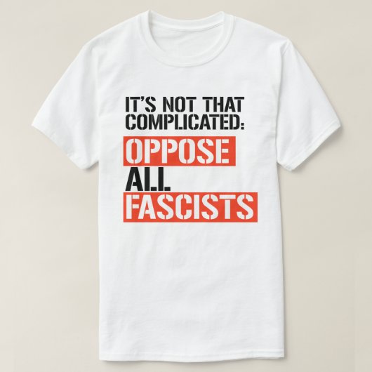 T-shirt S'opposer à tous les fascistes (Design devant)